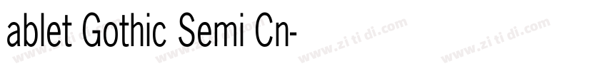 ablet Gothic Semi Cn字体转换